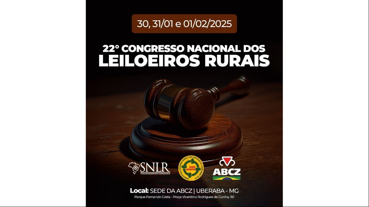 Começa amanhã (30) o 22º Congresso Nacional dos Leiloeiros Rurais na ABCZ, em Uberaba (MG)
